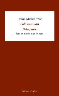 Polo kouman. Polo parle