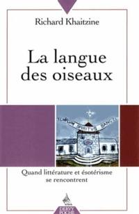 La langue des oiseaux. Quand ésotérisme et littérature se rencontrent