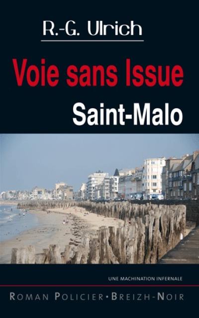 Saint-Malo, voie sans issue