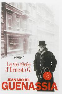 La vie rêvée d'Ernesto G.