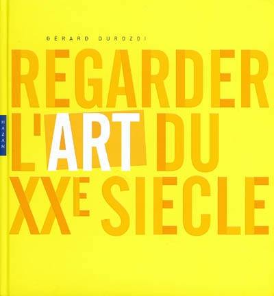 Regarder l'art du XXe siècle