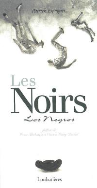 Les noirs. Los negros