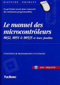 Le manuel des microcontrôleurs : 8032, 8051 et 80535 et leurs familles