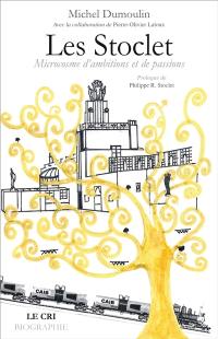 Les Stoclet : microcosme d'ambitions et de passions