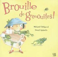 Brouille de grenouilles