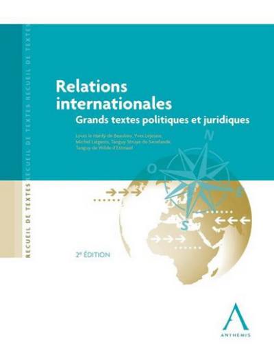 Relations internationales : grands textes politiques et juridiques