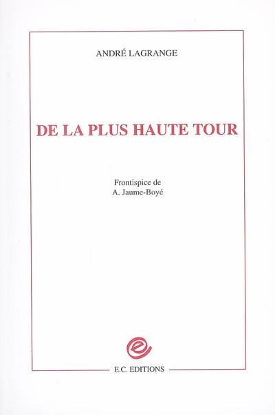 De la plus haute tour : libre pensées ou autres