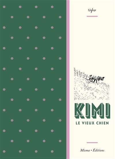 Kimi le vieux chien