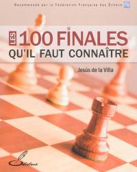 Les 100 finales qu'il faut connaître