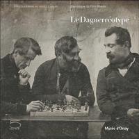 Le daguerréotype