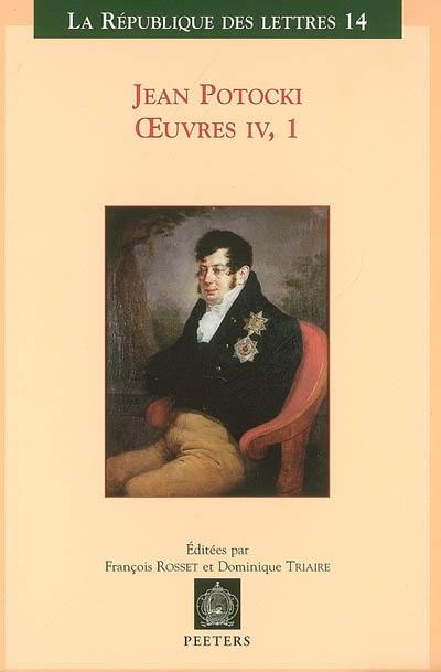 Oeuvres. Vol. 4-1. Manuscrit trouvé à Saragosse : version de 1810