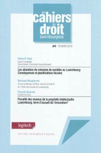 Les abandons de créances de sociétés au Luxembourg : conséquences et planifications fiscales. Fiscalité des revenus de la propriété intellectuelle : Luxembourg, terre d'accueil de l'innovation ?