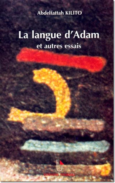 La langue d'Adam et autres essais