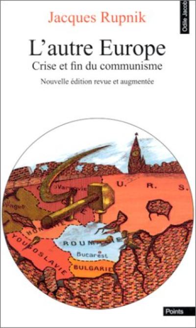 L'autre Europe : crise et fin du communisme