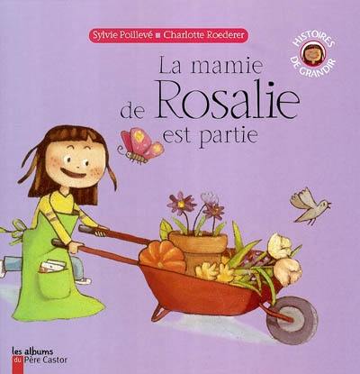 La mamie de Rosalie est partie