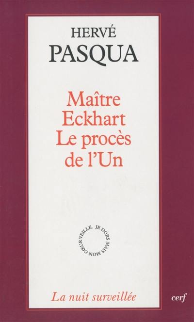 Maître Eckhart : le procès de l'un