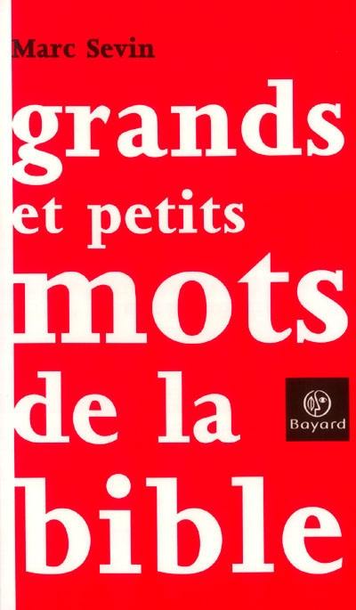 Grands et petits mots de la Bible