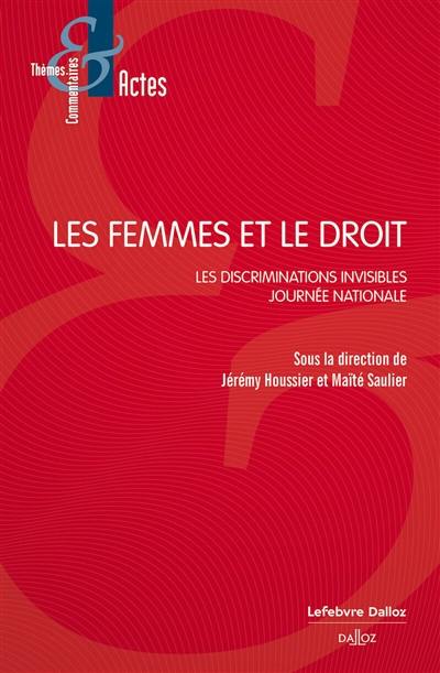 Les femmes et le droit : les discriminations invisibles : journée nationale