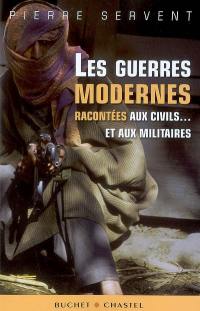 Les guerres modernes racontées aux civils... et aux militaires