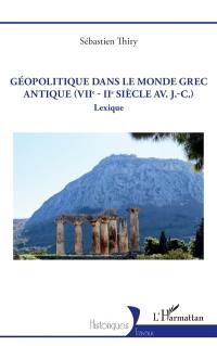 Géopolitique dans le monde grec antique (VIIe-IIe siècle av. J.-C.) : lexique