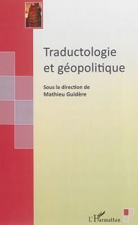 Traductologie et géopolitique