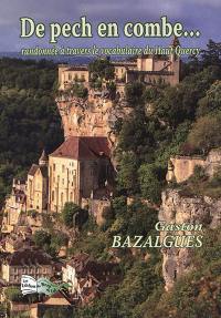De pech en combe... : randonnée à travers le vocabulaire du haut Quercy