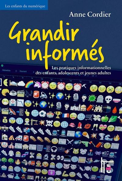 Grandir informés : les pratiques informationnelles des enfants, adolescents et jeunes adultes