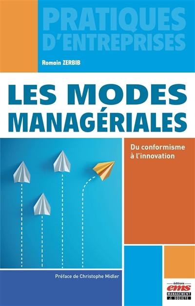 Les modes managériales : du conformisme à l'innovation