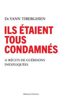 Ils étaient tous condamnés : 11 miraculés racontent