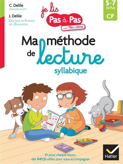 Ma méthode de lecture syllabique : CP, 5-7 ans