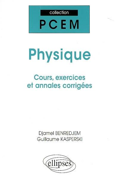 Physique : cours, exercices et annales corrigées