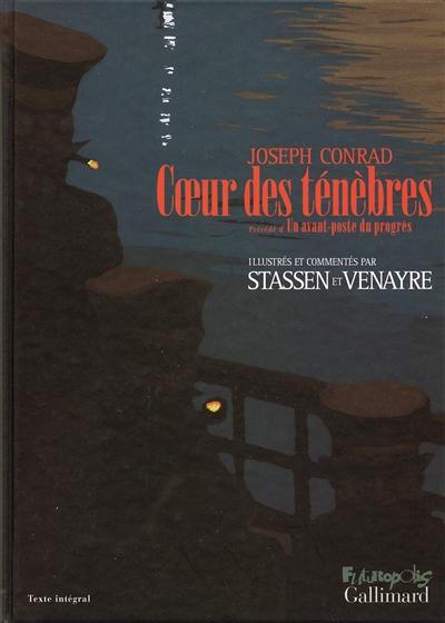 Coeur des ténèbres. Un avant-poste du progrès