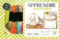 Apprendre la broderie : apprenez les bases de la broderie et brodez votre projet préféré : 4 leçons en vidéo, 3 projets en pas à pas