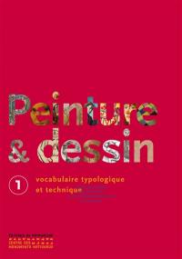 Peinture & dessin : vocabulaire typologique et technique