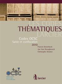 Les codes thématiques Larcier : codex OCSC : saisie et confiscation en matière pénale