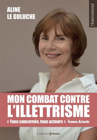 Mon combat contre l'illettrisme