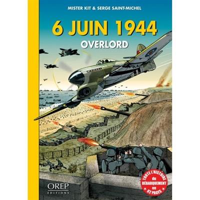 6 juin 1944 : Overlord