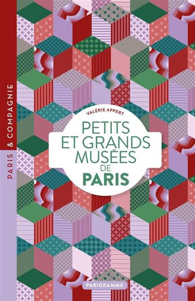 Petits et grands musées de Paris