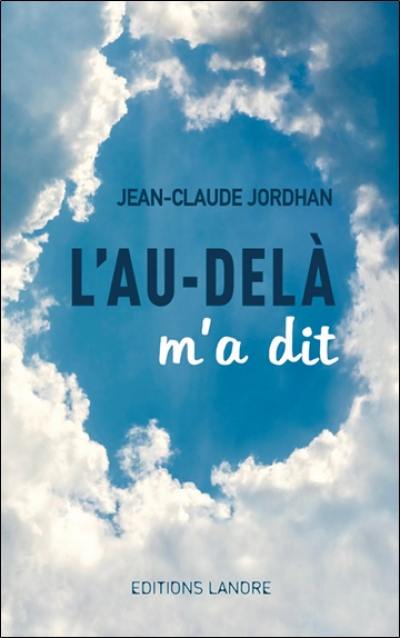 L'au-delà m'a dit