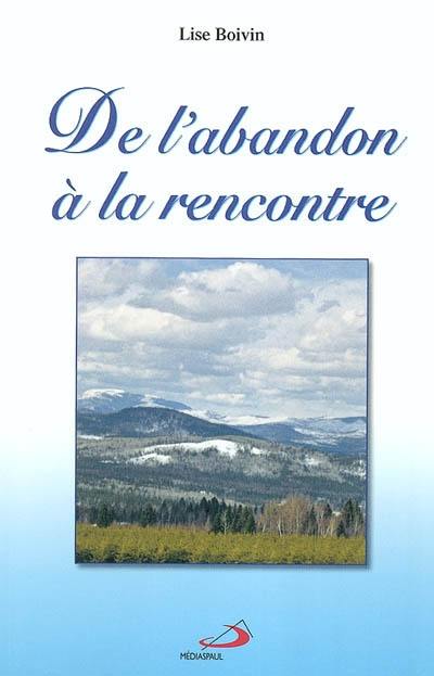 De l'abandon à la rencontre