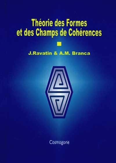 Théorie des formes et des champs de cohérence