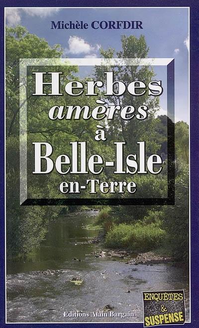 Herbes amères à Belle-Isle-en-Terre