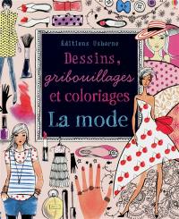 La mode : dessins, gribouillages et coloriages