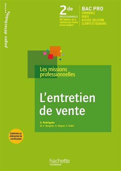 L'entretien de vente, 2de professionnelle bac pro commerce, vente, services : métiers de la relation aux clients et aux usagers