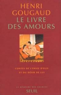 Le livre des amours : contes de l'envie d'elle et du désir de lui