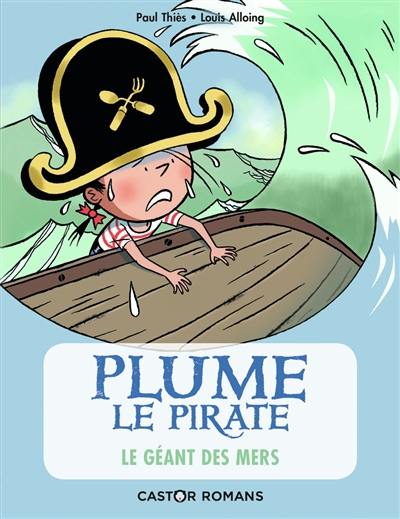 Plume le pirate. Vol. 6. Le géant des mers