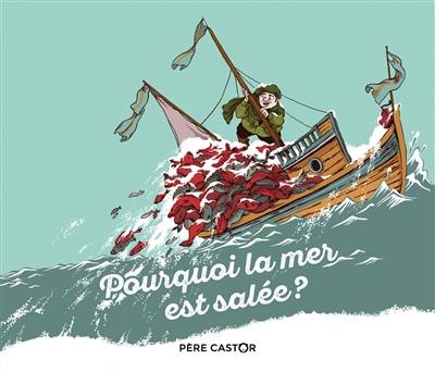 Pourquoi la mer est salée ?