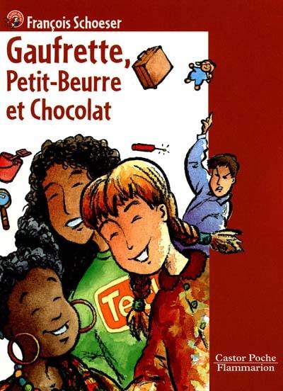 Gaufrette, Petit-Beurre et Chocolat