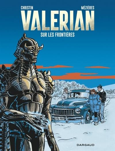 Valérian, agent spatio-temporel. Vol. 13. Sur les frontières