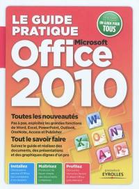 Le guide pratique Office 2010